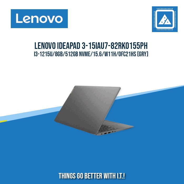 LENOVO IDEAPAD 3-15IAU7-82RK0155PH I3-1215U/8GB/512GB NVME | BEST FOR STUDENTS LAPTOP LENOVO IDEAPAD 3-15IAU7-82RK0155PH I3-1215U/8GB/512GB NVME | BEST FOR STUDENTS LAPTOP